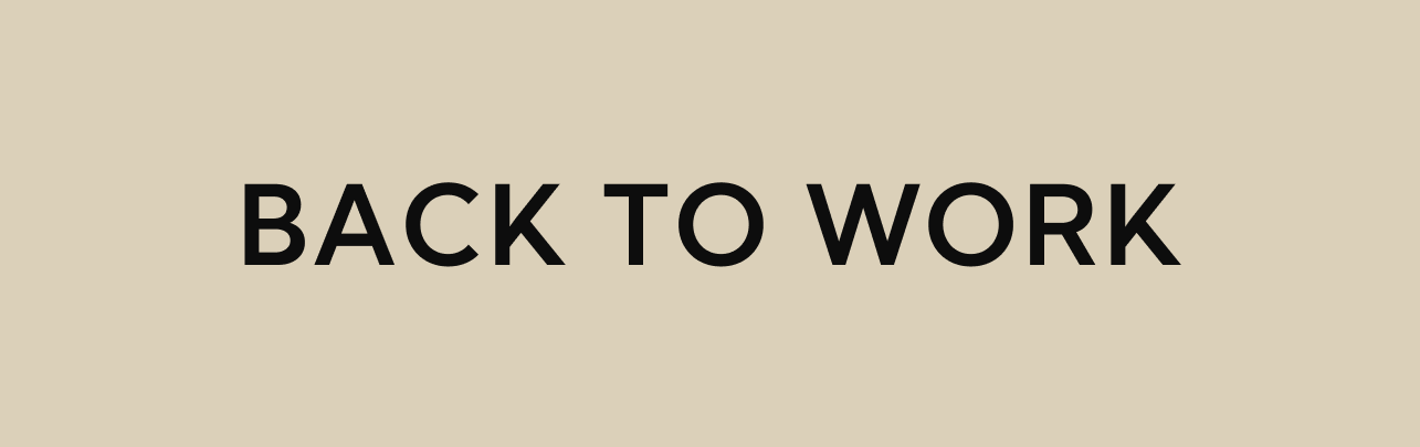 Back to Work Back to Work